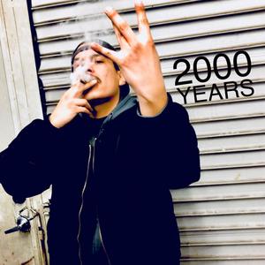 2000 Years (Explicit)