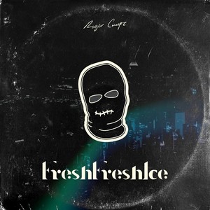 Fresh Fresh Ice (Explicit)