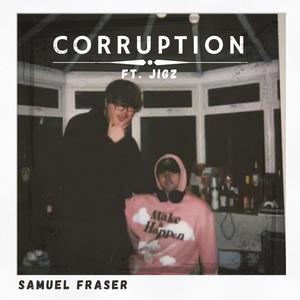 Corruption (feat. Jigz) [Explicit]