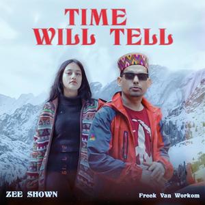 Time Will Tell (feat. Freek Van Workum)