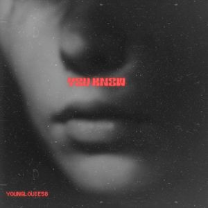 You Know (Explicit)