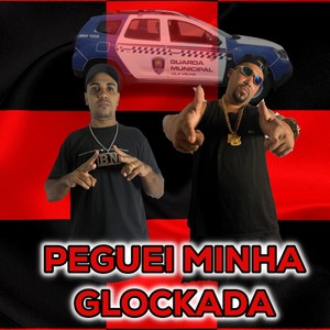 PEGUEI MINHA GLOCKADA (Explicit)