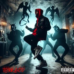 JERK GOD (Explicit)