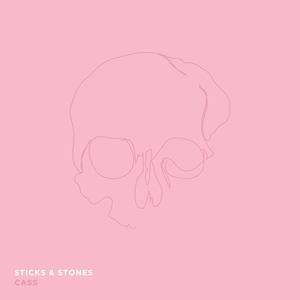 Sticks & Stones (Sticks & Stones - Single)