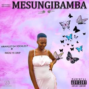 Umasungibamba by Amahle De Vocalist