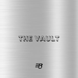 The Vault (Explicit)