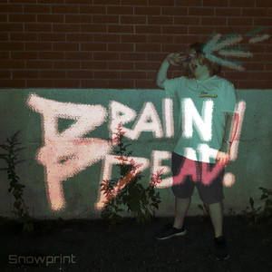 BRAINDEAD! (Explicit)