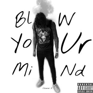 Blow Your Mind