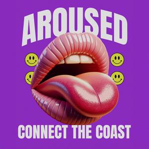 Aroused (feat. Vuvu Le, Lorde Sanctus, Frost Dynasty, $horty Duwop & Jay Reilly) (Explicit)