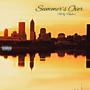 Summer's Over (Explicit)