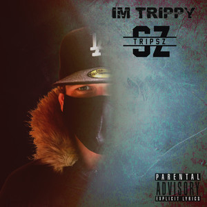 I'm Trippy (Explicit)