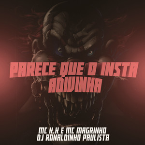 Parece Que o Insta Adivinha (Explicit)