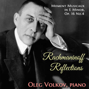 Sergei Rachmaninoff: Moment Musicaux in E Minor, Op.16 No.4