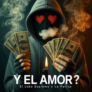 Y EL AMOR ? (feat. La Parita)