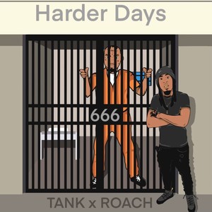 Harder Days(feat. Ratchet Roach) (Explicit)