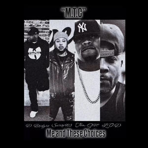 M.T.C (Me and These Choices) (feat. D. Bridges, Tom Gist & Swerv973) [Explicit]