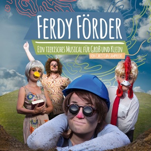 Ferdy Förder - Ein tierisches Musical für Groß und Klein