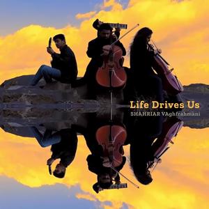 Life Drives Us (feat. Niloofar Vahdat, Amir Torkaman & Aricckko)