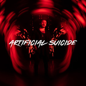 Artificial Suicide (Explicit)