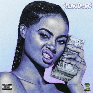 $elling Dream$ (feat. Br5ze) [Explicit]