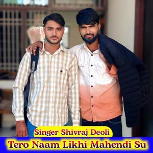 Tero Naam Likhi Mahendi Su