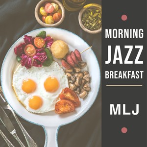 Morning Jazz Breakfast