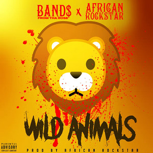 Wild Animals (feat. African Rockstar) [Explicit]