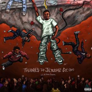 Thanks To Jerome Street (B+) [Explicit]