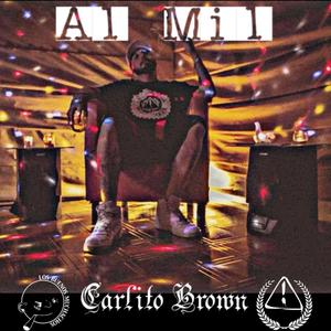 Al Mil (feat. Carlito Brown) [Explicit]