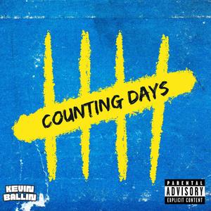 Counting Days Until I Make It (Explicit)