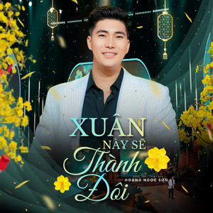 Xuân Này Sẽ Thành Đôi