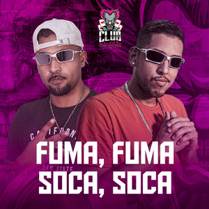 Fuma Fuma Soca Soca (Explicit)