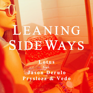 Leaning Sideways (feat. Jason Derulo, Pryslezz, Vedo)