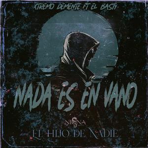 Nada es en Vano (feat. El Basty) [Explicit]