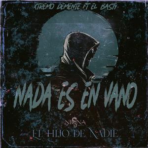 Nada es en Vano (feat. El Basty) (Explicit)