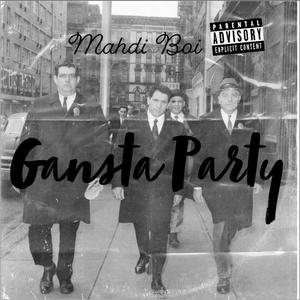 Gansta Party (Explicit)