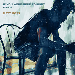 If You Were Here Tonight (Acoustic)