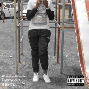 Aversion(feat. LilBoyQ & Star Boi) (Explicit)