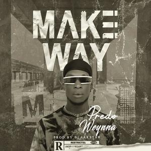 Make Way (Explicit)