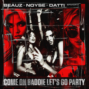 BEAUZ - Come On Baddie Let's Go Party (Extended Mix)