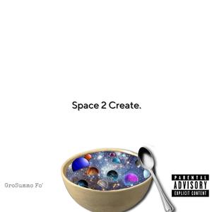 Space 2 Create (Explicit)