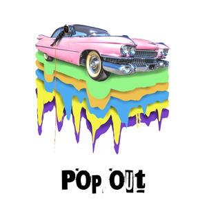 Pop Out (Explicit)