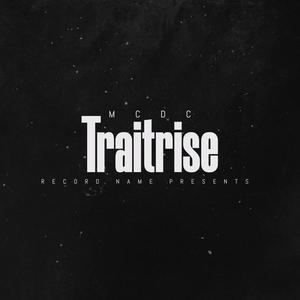 TRAITRISE (Explicit)