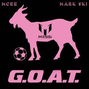 MESSI'S THE GOAT (feat. Mark Ski)