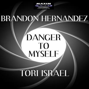 Danger To Myself (feat. Brandon Hernandez)