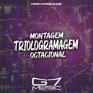 Montagem Triologramagem Octacional (Explicit)