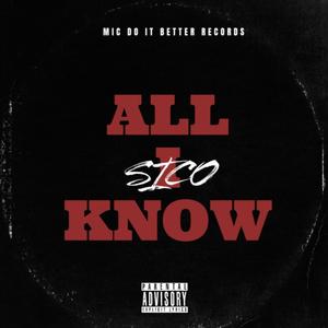 All I Know (Explicit)