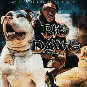 Big Dawg (Explicit)