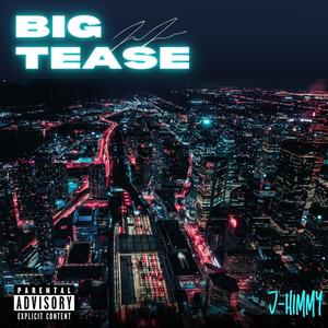 Big Tease (Explicit)