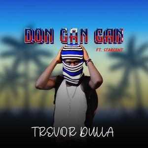 Trevor dulla - Don Gan Gan (feat. Demi B)